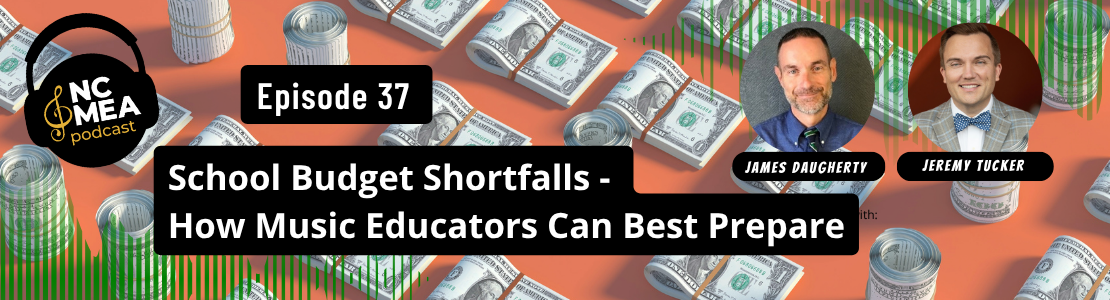 Podcast 37 - NCMEA advocacy amid budget shortfalls